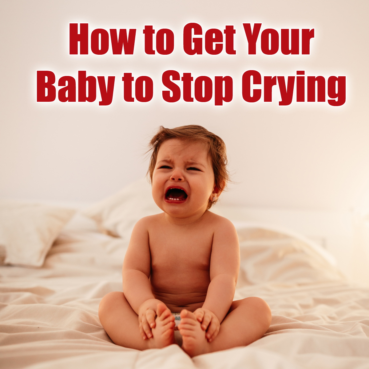 How to get your baby to stop crying