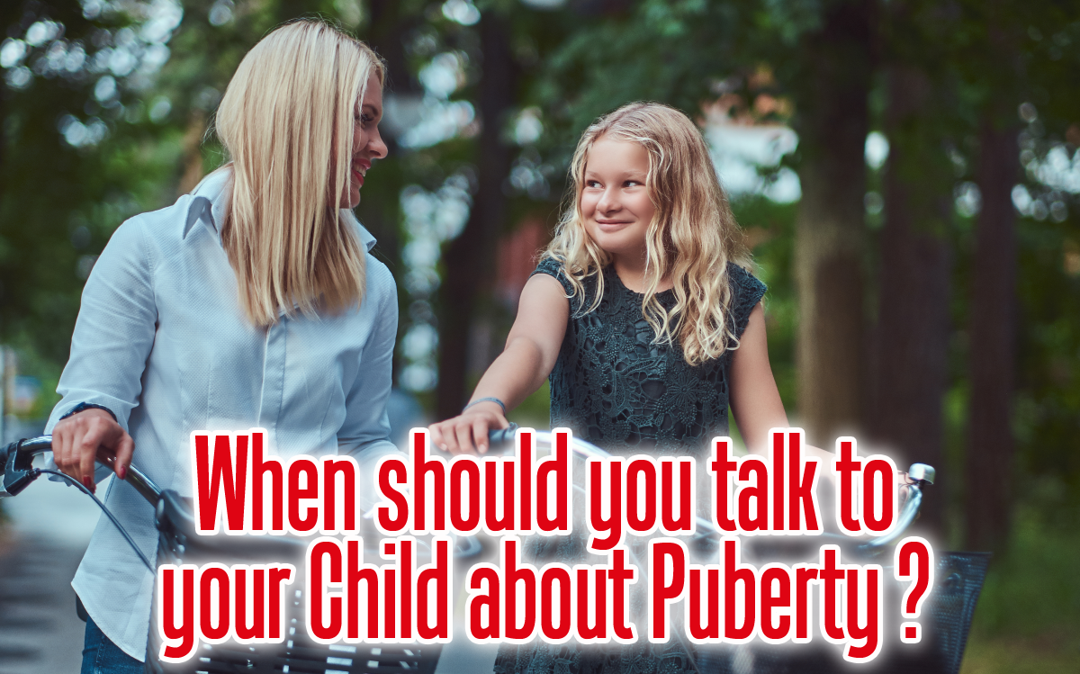 What should you say to your child about puberty?
