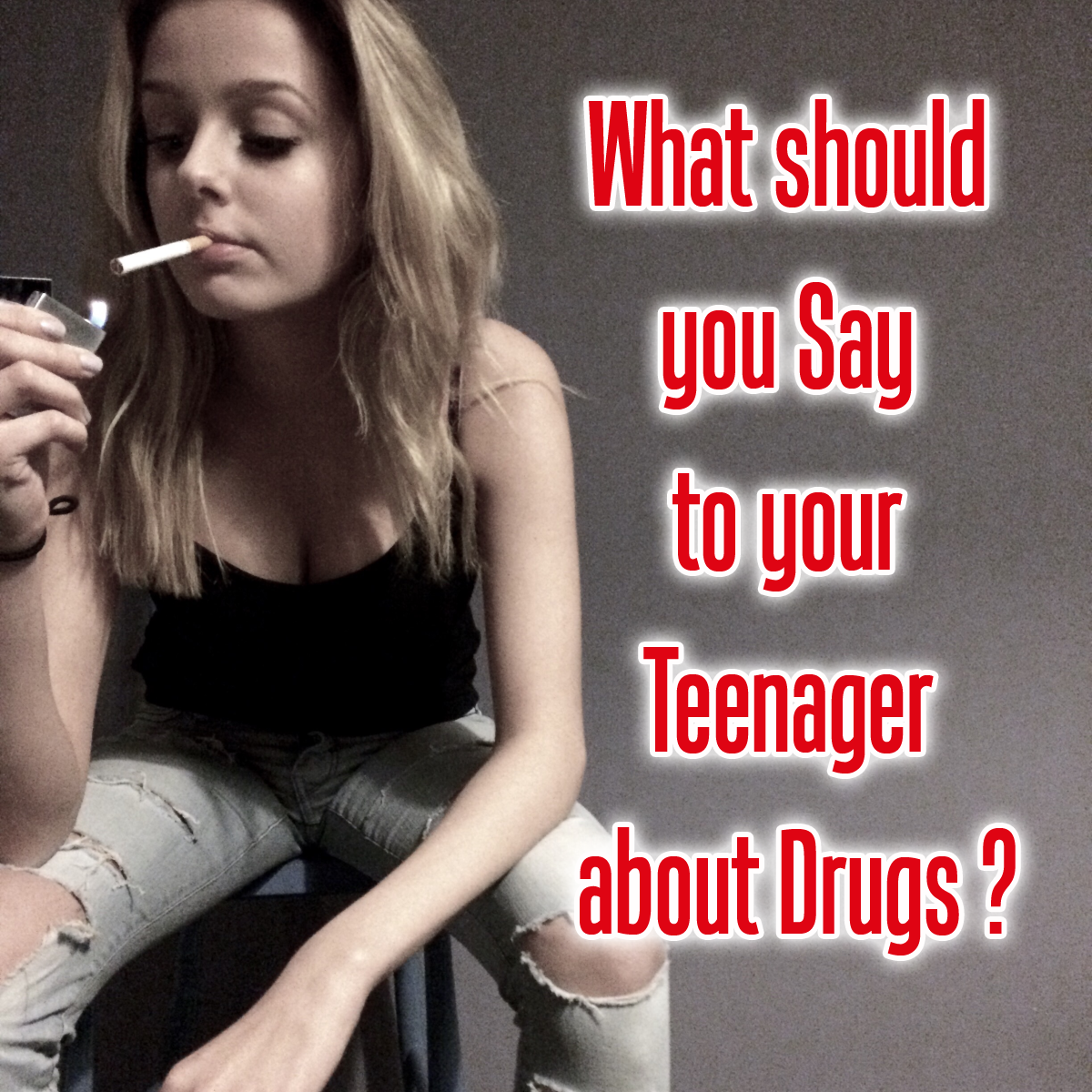 What should you say to your teen about drugs?