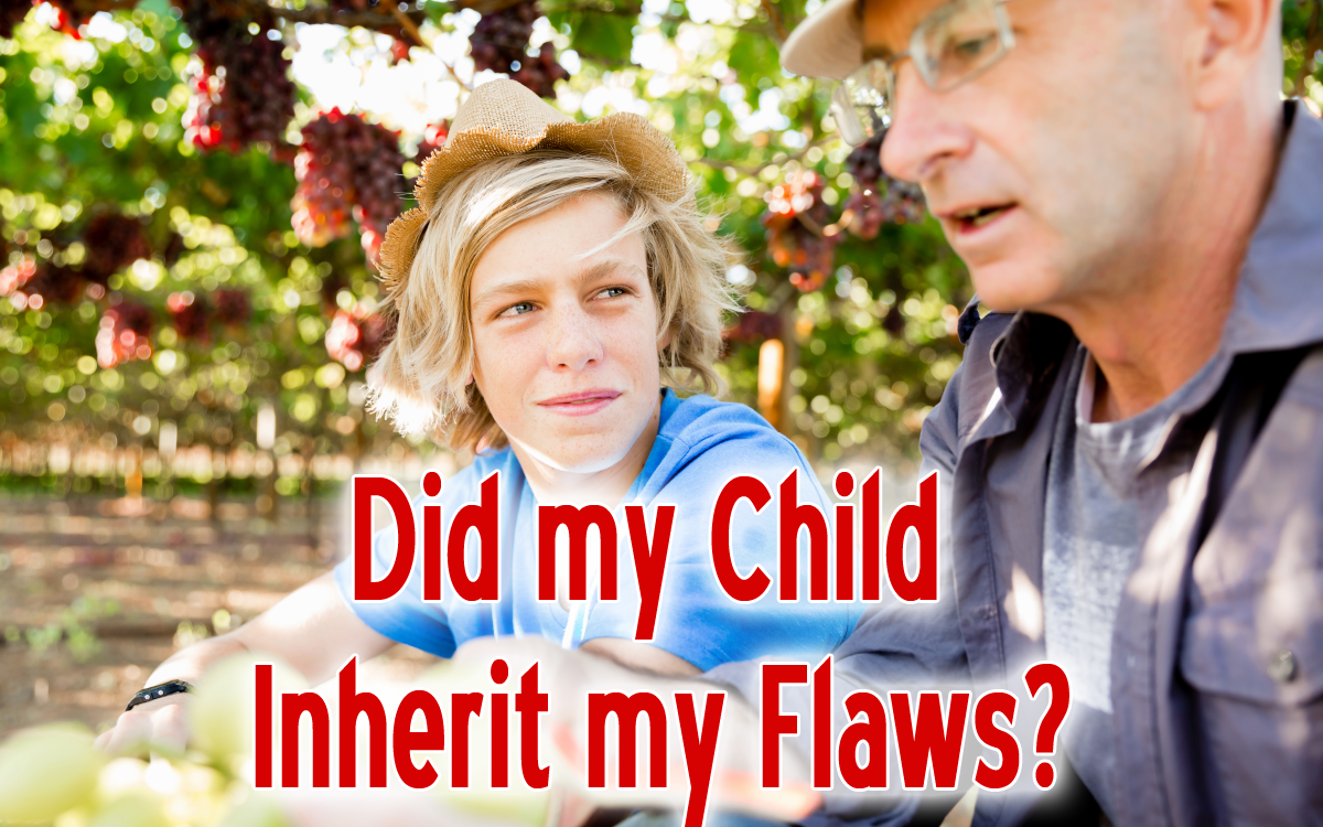 Did my child inherit my flaws?