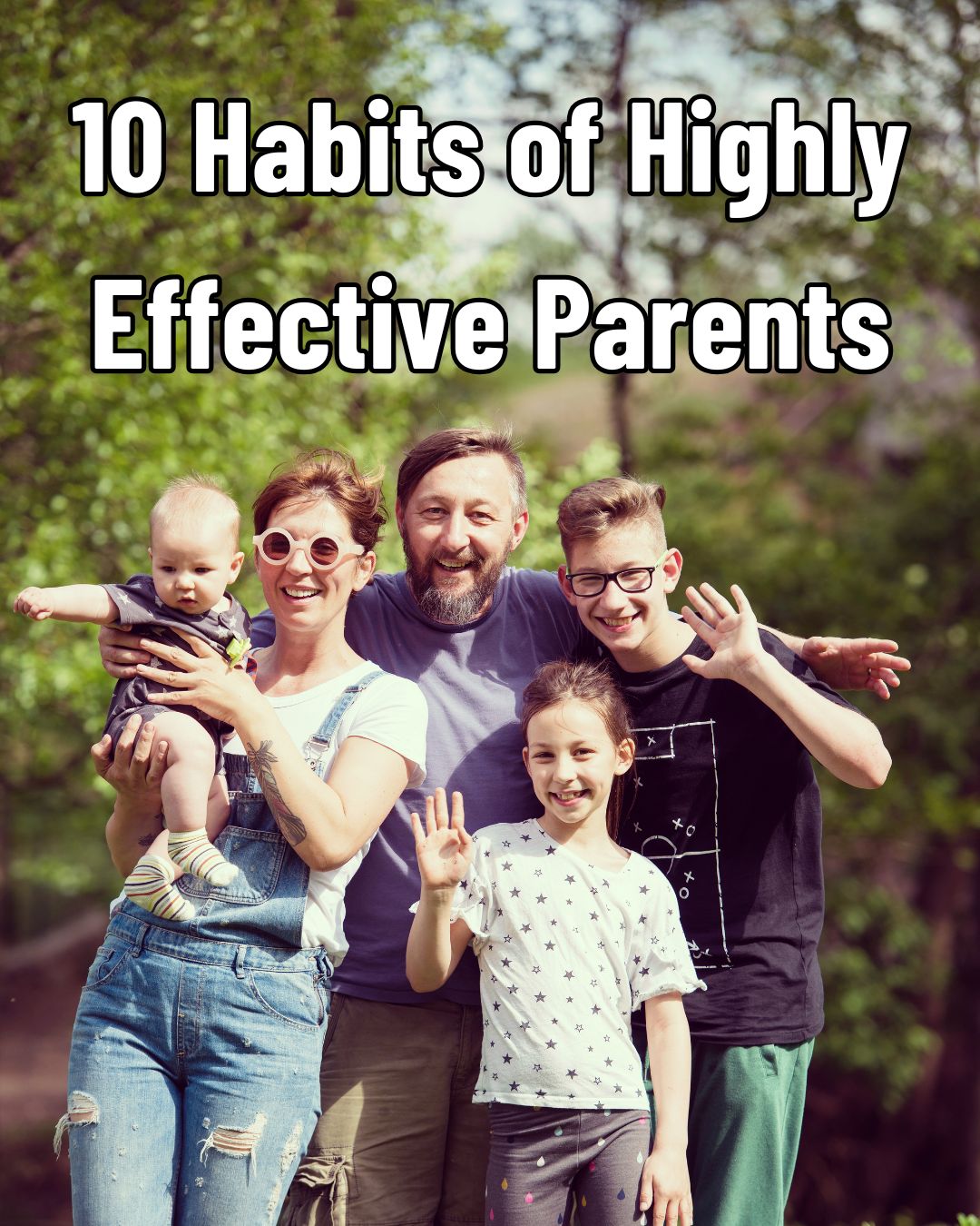 10 Simple Habits of Highly Effective Parents